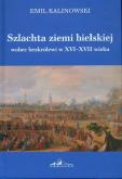Okładka książki Szlachta ziemi bielskiej wobec bezkrólewi