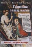 Tajemnica naszej nadziei. Rozważania i obrazy.... Autor: Friedrich Wetter. Dobreksiazki.pl Okładka książki Tajemnica naszej nadziei. Rozważania i obrazy...