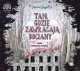 Okładka książki Tam gdzie zawracają bociany audiobook