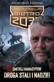 Okładka książki Uniwersum Metro 2033: Droga stali i nadziei