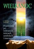 Okładka książki Wielkanoc. Przewodnik po wybranych treściach..