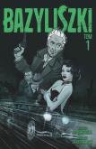 Okładka książki Bazyliszki T.1