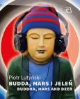 Okładka książki Budda, Mars i jeleń