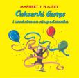 Ciekawski George i urodzinowa niespodzianka. Autor: Rey Margaret, Rey H.A.. Dobreksiazki.pl Okładka książki Ciekawski George i urodzinowa niespodzianka