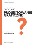Okładka książki Co to jest projektowanie graficzne?