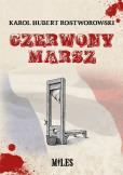 Czerwony marsz. Autor: Karol Hubert Rostworowski. Dobreksiazki.pl Okładka książki Czerwony marsz