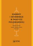 Okładka książki Diagnozy i interwencje w praktyce pielęgniarskiej