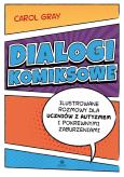 Okładka książki Dialogi komiksowe Ilustrowane rozmowy dla uczniów z autyzmem i pokrewnymi zaburzeniami