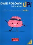 Okładka książki Dwie połówki jednej główki UP! Ćwiczenia i zabawy dla rozwoju mózgu 4-5 latka. Książka z naklejkami 2 wydanie