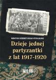 Okładka książki Dzieje jednej partyzantki z lat 1917-1920
