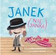 Janek (nie Janka). Autor: Erica Silverman, Holly Hatam. Dobreksiazki.pl Okładka książki Janek (nie Janka)