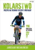 Okładka książki Kolarstwo. Przepis na trening fizyczny i mentalny