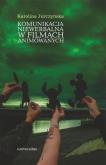 Okładka książki Komunikacja niewerbalna w filmach animowanych