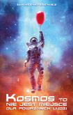 Okładka książki Kosmos to nie jest miejsce dla poważnych ludzi