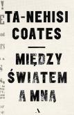 Okładka książki Między światem a mną