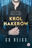 Niebezpieczni mężczyźni T.1 Król hakerów. Autor: C.D. Reiss, Edyta Świerczyńska, Monika Kardasz. Dobreksiazki.pl Okładka książki Niebezpieczni mężczyźni T.1 Król hakerów