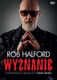 Okładka książki Rob Halford. Wyznanie. Autobiografia wokalisty Judas Priest