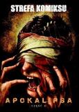 Okładka książki Strefa Komiksu T.11 Apokalipsa cz.2