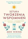 Okładka książki Sztuka tworzenia wspomnień