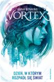 Okładka książki Vortex. Dzień, w którym rozpadł się świat