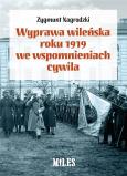 Wyprawa wileńska roku 1919 we wspomnieniach. Autor: Zygmunt Nagrodzki. Dobreksiazki.pl Okładka książki Wyprawa wileńska roku 1919 we wspomnieniach