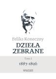 Okładka książki Feliks Koneczny – Dzieła zebrane Tom 1