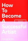 Okładka książki How To Become A Successful Art