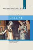 Okładka książki Kazania w Kulturze Polskiej T.1 Kazania maryjne