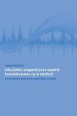 Okładka książki Leksykalno-pragmatyczne aspekty komunikowania się w mediach