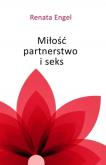 Okładka książki Miłość, partnerstwo i seks