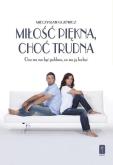 Okładka książki Miłość piękna, choć trudna