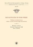 Okładka książki Monastycyzm XV-XVIII w.