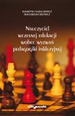 Okładka książki Nauczyciel wczesnej edukacji wobec wyzwań pedagogiki inkluzyjnej