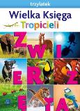 Okładka książki Nowi Tropiciele Trzylatek. Wielka Księga 2021 WSIP