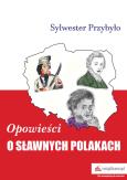 Okładka książki Opowieści o sławnych Polakach