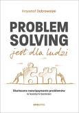 Okładka książki Problem Solving jest dla ludzi