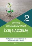 Okładka książki Religia Jestem chrześcijaninem Żyję nadzieją podręcznik dla klasy 2 szkoły barnżowej