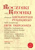 Okładka książki Roczniki czyli Kroniki sławnego Królestwa Polskiego Księga 7 i 8. 1241-1299