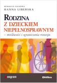 Okładka książki Rodzina wobec seksualności dziecka z niepełnosprawnością intelektualną