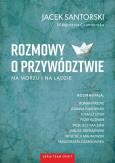 Okładka książki Rozmowy o przywództwie na morzu i na lądzie