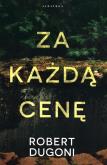 Okładka książki Za każdą cenę