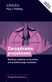 Okładka książki Zarządzenie projektami. Realizuj zadania w terminie, nie przekraczając budżetu