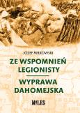 Okładka książki Ze wspomnień legionisty. Wyprawa dahomejska