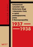 Okładka książki Antysemicki rumuński rząd Octaviana Gogi i Alexandru Cuzy w opinii polskojęzycznej prasy II Rzeczypospolitej