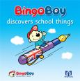 Bingo Boy discovers school things. Autor: Anna Wieczorek. Dobreksiazki.pl Okładka książki Bingo Boy discovers school things