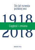 Okładka książki Ciągłość i zmiana Sto lat rozwoju polskiej wsi Tom 3
