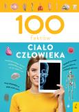 Okładka książki Ciało człowieka. 100 faktów