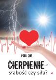 Okładka książki Cierpienie - słabość czy siła?