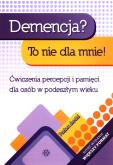 Okładka książki Demencja to nie dla mnie! Poziom średni w.2