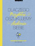 Okładka książki Dlaczego oszukujemy siebie Przydatne złudzenia